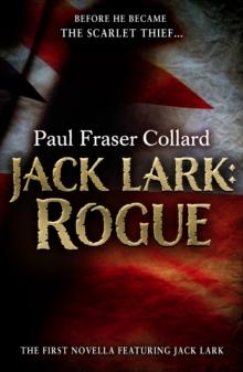 Jack Lark: Rogue (A Jack Lark Short Story) : An unputdownable short story of growing up in Victorian London