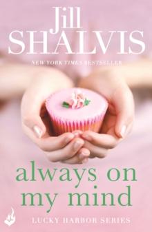 Always On My Mind : Another enchanting book from Jill Shalvis!