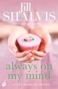 Always On My Mind : Another enchanting book from Jill Shalvis!