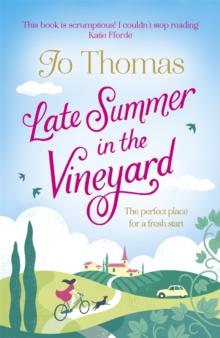 Late Summer in the Vineyard : A gorgeous read filled with sunshine and wine in the South of France