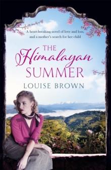 The Himalayan Summer : The heartbreaking story of a missing child and a true love