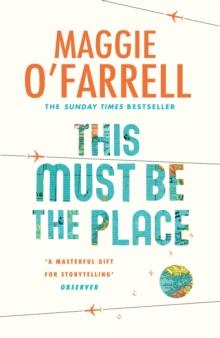 This Must Be the Place : The bestselling novel from the prize-winning author of HAMNET