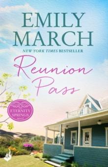 Reunion Pass: Eternity Springs 11 : A heartwarming, uplifting, feel-good romance series