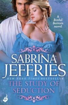 The Study of Seduction: Sinful Suitors 2 : Enchanting Regency romance at its best!