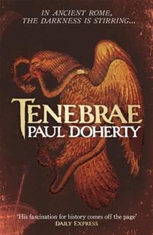 Tenebrae : In Ancient Rome, the darkness is stirring