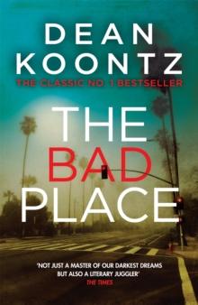 The Bad Place : A gripping horror novel of spine-chilling suspense