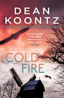 Cold Fire : An unmissable, gripping thriller from the number one bestselling author