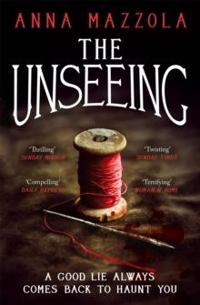 The Unseeing : A twisting tale of family secrets