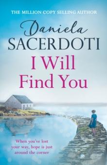 I Will Find You (A Seal Island novel) : A captivating love story from the author of THE ITALIAN VILLA