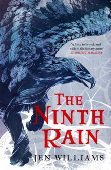 The Ninth Rain (The Winnowing Flame Trilogy 1) : British Fantasy Award Winner 2018