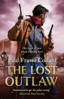 The Lost Outlaw (Jack Lark, Book 8) : American Civil War, The Frontier, 1863