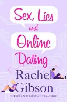 Sex, Lies and Online Dating : A brilliantly entertaining rom-com