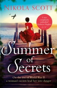 Summer of Secrets : A riveting and heart-breaking novel about dark secrets and dangerous romances