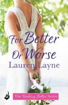 For Better Or Worse : An enthralling romance from the author of The Prenup