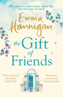 The Gift of Friends : The perfect feel-good and heartwarming story to curl up with this winter