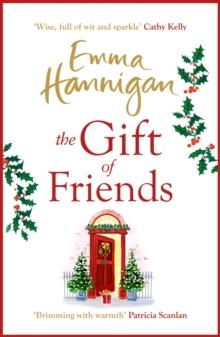 The Gift of Friends : The perfect feel-good and heartwarming story to curl up with this winter