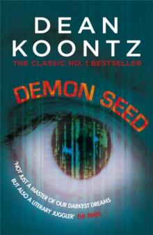 Demon Seed : A novel of horror and complexity that grips the imagination