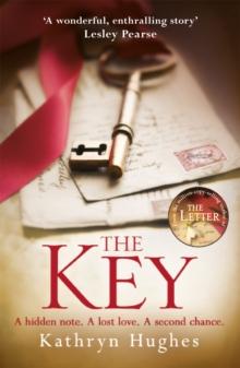 The Key : The most gripping, heartbreaking novel of World War Two historical fiction from the global bestselling author of The Memory Box