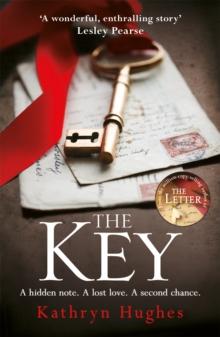 The Key : The most gripping, heartbreaking novel of World War Two historical fiction from the global bestselling author of The Memory Box