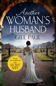 Another Woman's Husband : From the bestselling author of The Secret Wife and The Manhattan Girls, a captivating historical novel of the love and betrayal behind The Crown