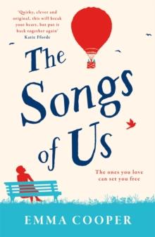 The Songs of Us : the heartbreaking page-turner that will make you laugh out loud