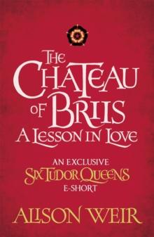 The Chateau of Briis : A Lesson in Love