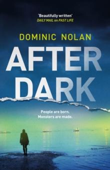 After Dark : a stunning and unforgettable crime thriller