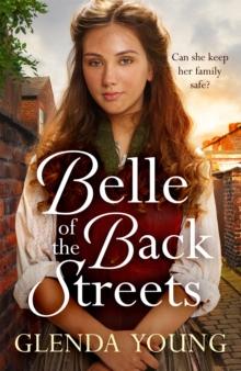 Belle of the Back Streets : A powerful, heartwarming saga