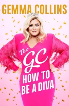 The GC : How to Be a Diva