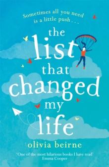 The List That Changed My Life : the uplifting bestseller that will make you weep with laughter!