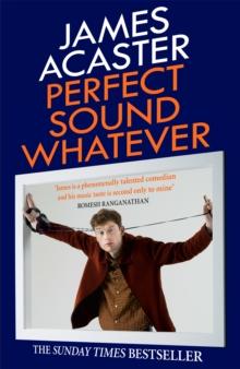 Perfect Sound Whatever : THE SUNDAY TIMES BESTSELLER