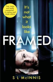 Framed : an absolutely gripping psychological thriller with a shocking twist