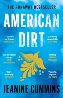 American Dirt : The heartstopping story that will live with you for ever