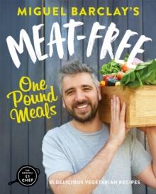 Meat-Free One Pound Meals : 85 delicious vegetarian recipes all for  1 per person