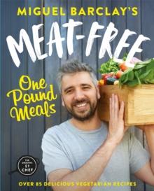 Meat-Free One Pound Meals : 85 delicious vegetarian recipes all for 1 per person