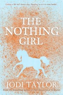 The Nothing Girl : A magical and heart-warming story from international bestseller Jodi Taylor