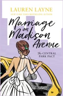 Marriage on Madison Avenue : A sparkling new rom-com from the author of The Prenup!