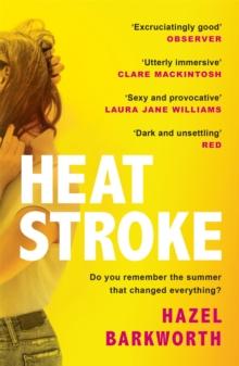 Heatstroke : a dark, compulsive story of love and obsession