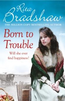 Born to Trouble : All she wanted was a better life