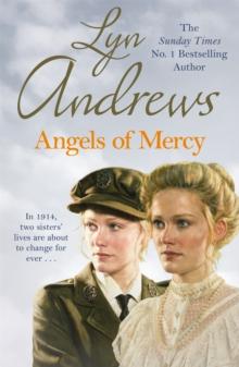 Angels of Mercy : A gripping saga of sisters, love and war