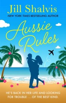 Aussie Rules : A fun and sexy escapist romance!