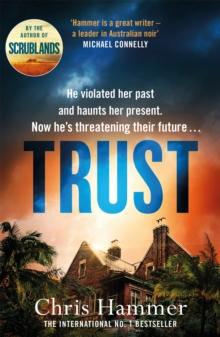 Trust : The riveting thriller from the award winning author of Scrublands