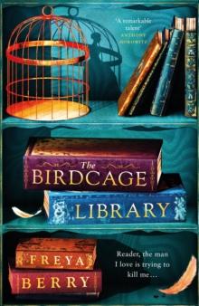 The Birdcage Library : A historical thriller that will grip you like a vice