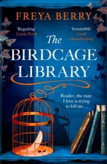 The Birdcage Library : A historical thriller that will grip you like a vice