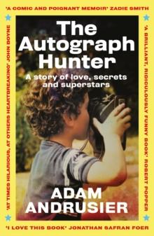 The Autograph Hunter : A story of love, secrets and superstars