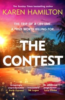 The Contest : The exhilarating and addictive new thriller from the bestselling author of THE PERFECT GIRLFRIEND