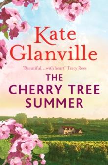 The Cherry Tree Summer : Escape to the sun-drenched French countryside in this captivating read