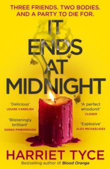 It Ends At Midnight : The addictive bestselling thriller from the author of Blood Orange