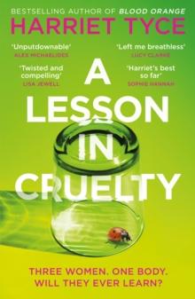 A Lesson in Cruelty : The propulsive new thriller from the bestselling author of Blood Orange