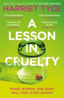 A Lesson in Cruelty : The propulsive new thriller from the bestselling author of Blood Orange